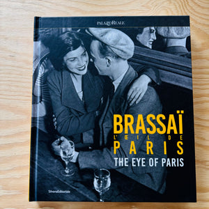 Brassaï: The Eye of Paris