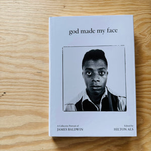 God Made My Face, A Collective Portrait of James Baldwin