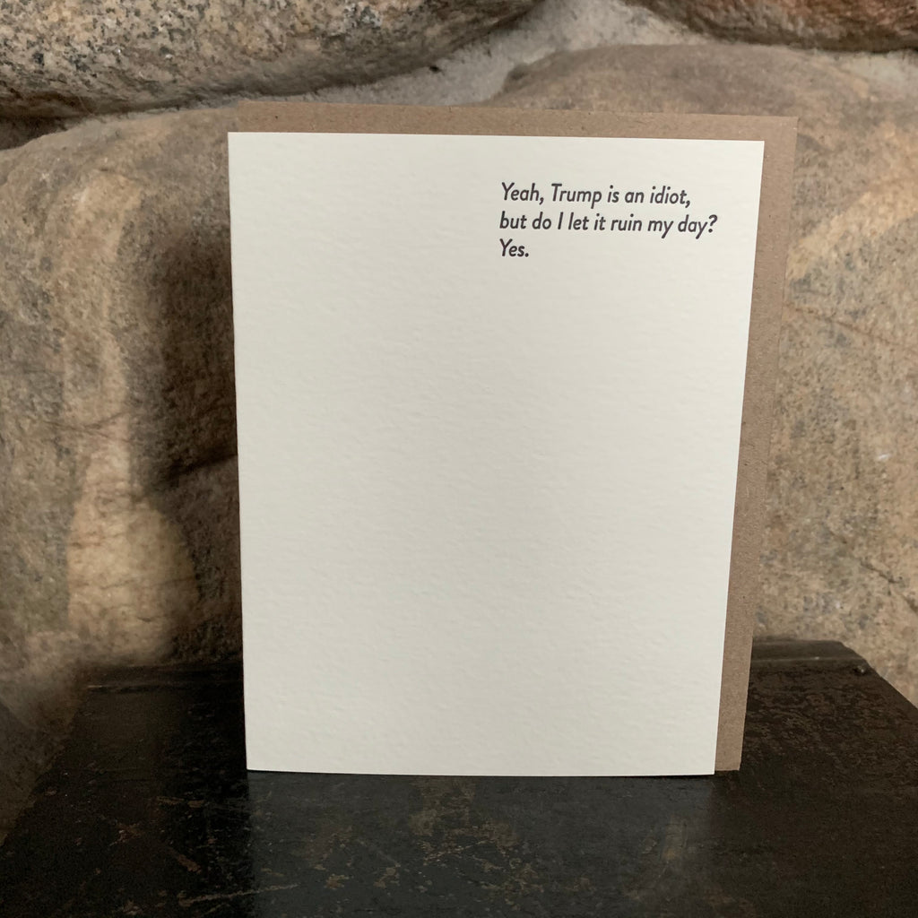 RUIN MY DAY Letterpress Greeting Card by Sapling Press